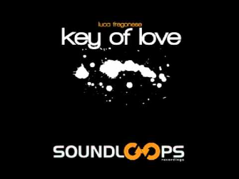 Luca Fregonese - Key of love (Original Mix)