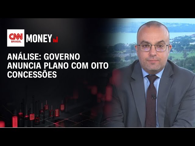 Análise: Governo anuncia plano com oito concessões | MONEY NEWS