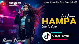 Download lagu DJ REMIX HAMPA - ARI LASSO | BREAKBEAT INDONESIA POPULER TERBARU 2026 FULL BASS BY BassStorm mp3