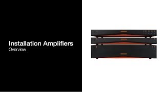 Installation Amplifiers | Overview