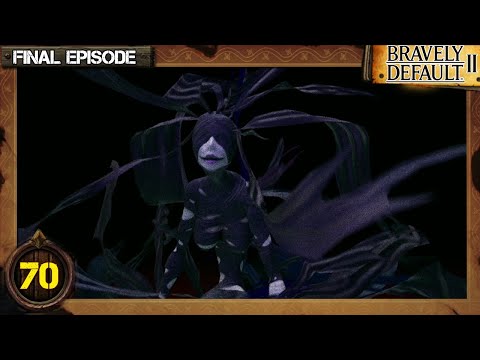 Bravely Default II Playthrough Ep 70 (Final): The End of Everything