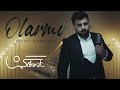 Şöhrət Məmmədov — Olarmı (Official Music Video) Şöhrət Məmmədov — Olarmı (Official Music Video)
