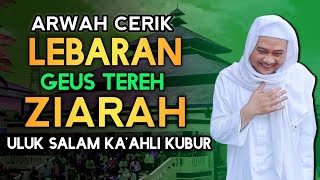 Download lagu LEBARAN ZIARAH CARA ULUK SALAM KA'AHLI KUBUR | ABUYA UCI mp3