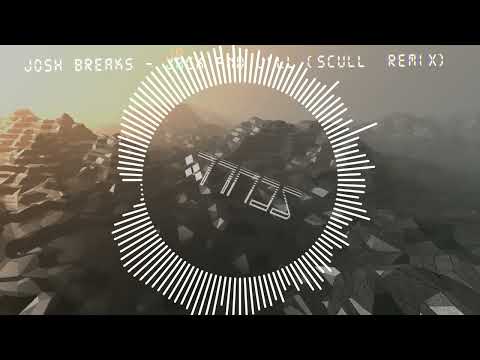 Josh Breaks  - Jack & Jill (SCULL Remix)