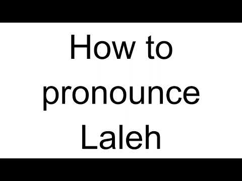 How to Pronounce Laleh (Arabic)