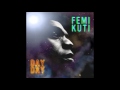 femi kuti - day by day [2008] full album