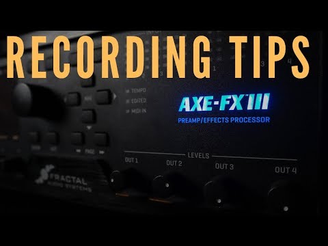 Axe-Fx III Recording Tips & Tricks - Episode 1