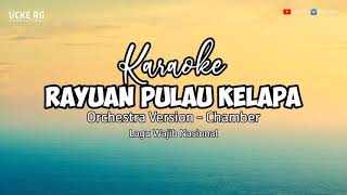 Download lagu KARAOKE RAYUAN PULAU KELAPA LAGU WAJIB ORCHESTRA V... mp3