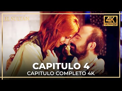 El Sultán | Capitulo 4 Completo (4K)