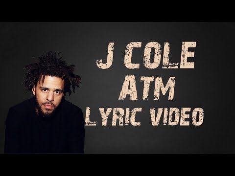 J. Cole - ATM Lyrics