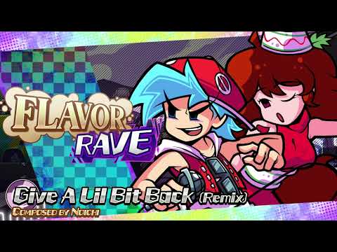 Give A Lil Bit Back Remix - Flavor Rave: Fully Brewed