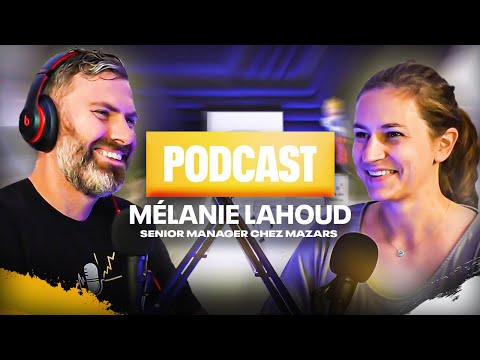 De l'Audit à Senior Manager chez Mazars entre Londres, Singapore et Paris - (Mélanie Lahoud)