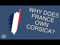 Why is Corsica a part of France? (Short Animated Documentary)