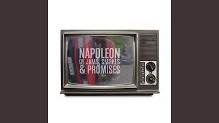 Of Jams, Smokes &amp; Promises