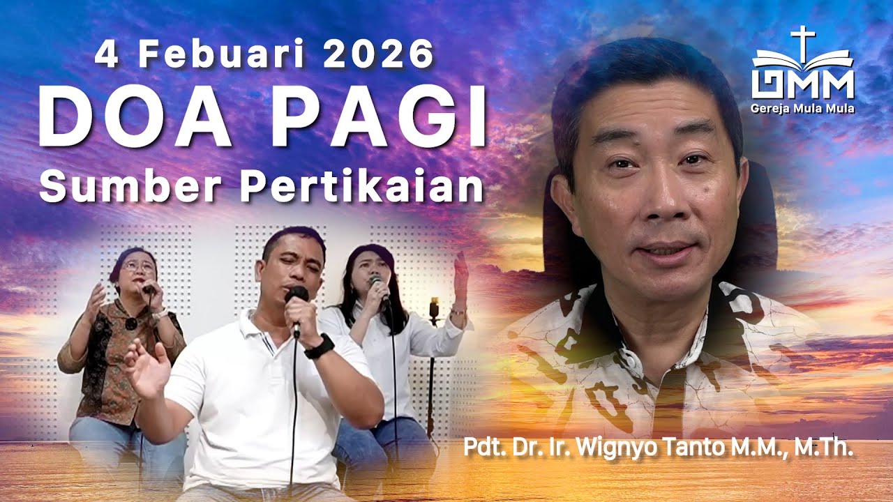 DOA PAGI | Sumber Pertikaian – 4 Februari 2026 | Ps. Wignyo Tanto