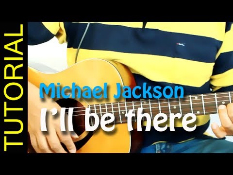 I'll be there - Michael Jackson