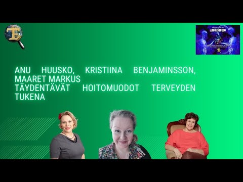 ATOMIstudio: Anu Huusko, Kristiina Benjaminsson, Maaret Markus - täydentävät hoitomuodot