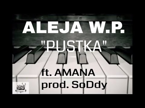 Aleja WP - Pustka feat Amana prod. SoDdy