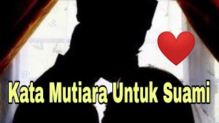 Download lagu Kata Mutiara Untuk Suami mp3 Download lagu Kata Mutiara Untuk Suami mp3