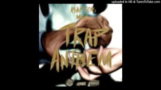 A$AP Ferg - Trap Anthem (Feat. Migos)