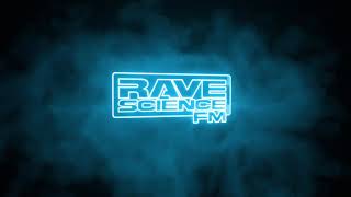 Prospa - Rave Science FM Episode 002