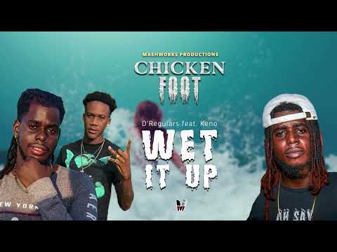 D'Regulars - Wet It Up feat. Keno [Official Audio]
