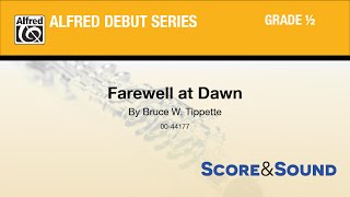 Farewell at Dawn, by Bruce W. Tippette - Score & Sound