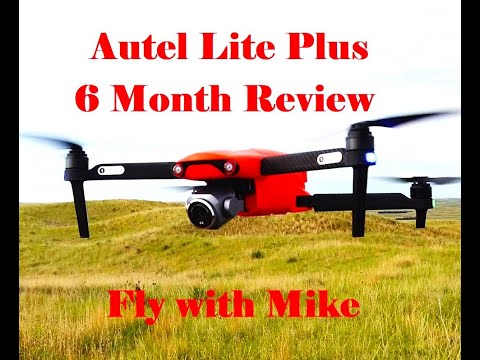 Autel Evo Lite Plus 6 Month Review, Fly with Mike