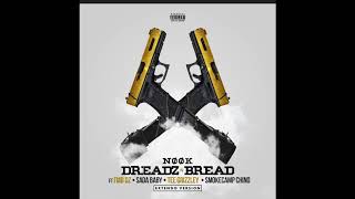 Nook x FMB DZ x SadaBaby x Tee Grizzley x Smokecamp Chino - Dreads n Bread