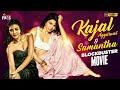 Kajal Aggarwal Samantha Blockbuster Full Movie 4K Latest Superhit Movie 2023 Mango Indian Films