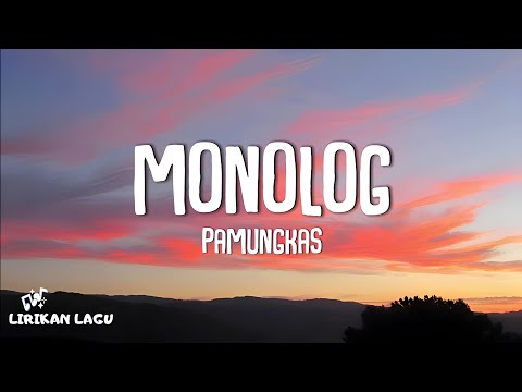 Pamungkas - Monolog (Lirik Lagu)