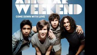 01. Come Down With Love - Allstar Weekend [Suddenly Yours]