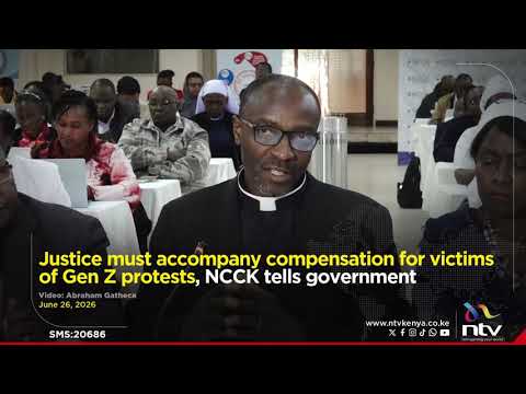 Justice must accompany compensation for victims of Gen Z protests, NCCK tells government