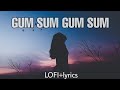 Gum Sum Gum Sum Gum Sum Gum Sum Pyar Da Mausam Gum Sum Gum Sum Status Gum Sum Gum Sum Song
