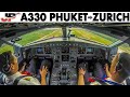 Piloting Edelweiss Airbus A330 Phuket To Zurich Cockpit Views