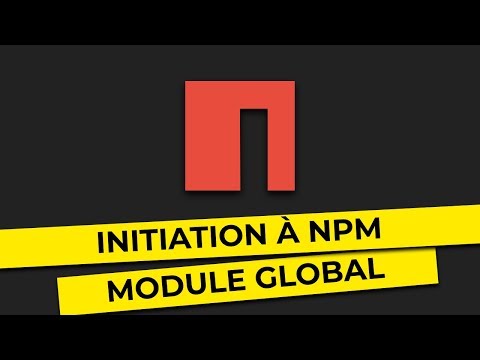 NPM Initiation Installer des modules globalement 5 10
