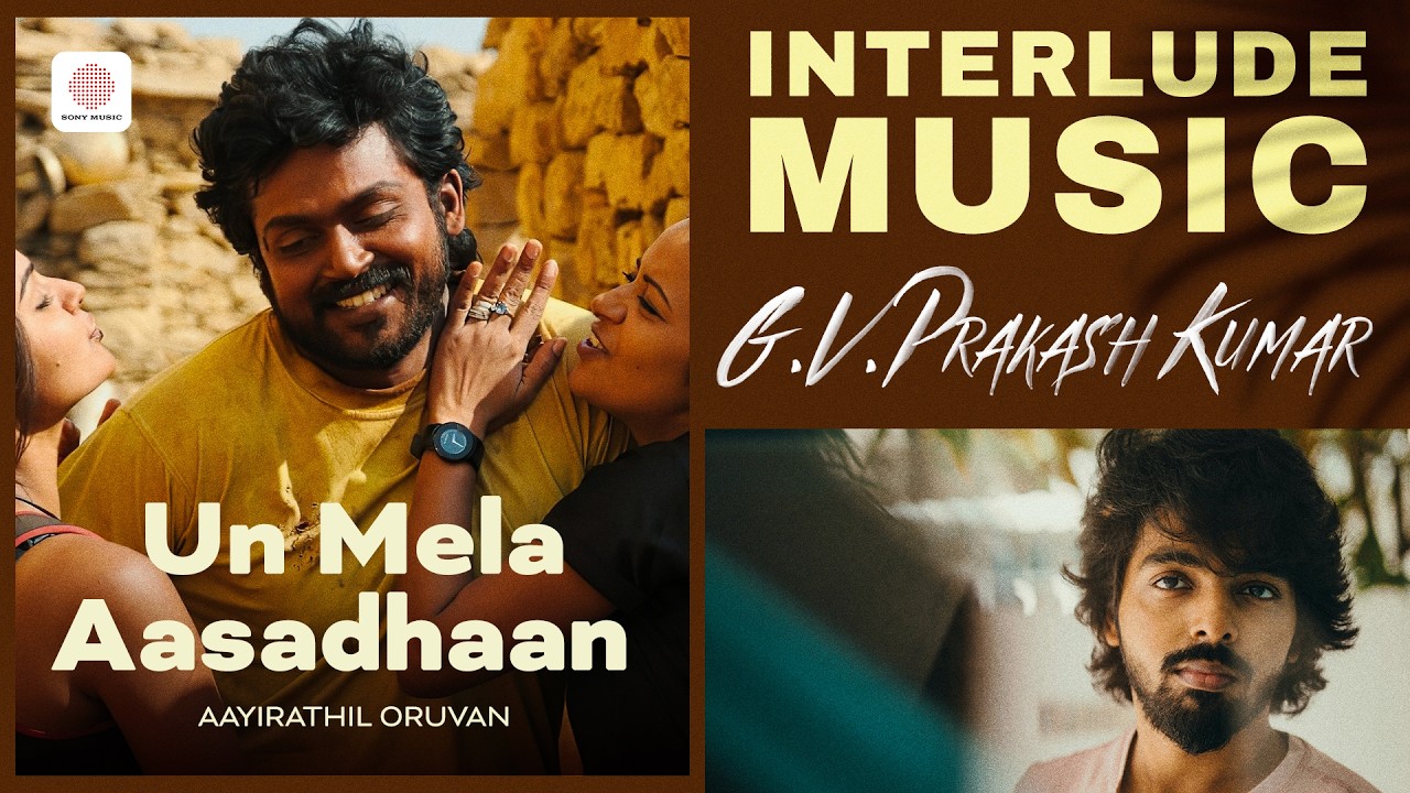 Un Mela Aasadhaan Interlude Music | Aayirathil Oruvan | G V Prakash Kumar | Karthi, Andrea, ReemaSen