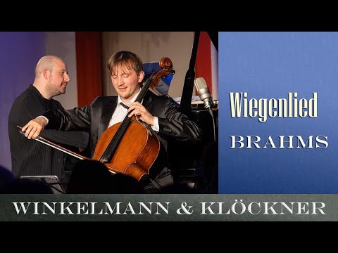 Brahms Lullaby/ Wiegenlied - Benedict Kloeckner Moritz Winkelmann