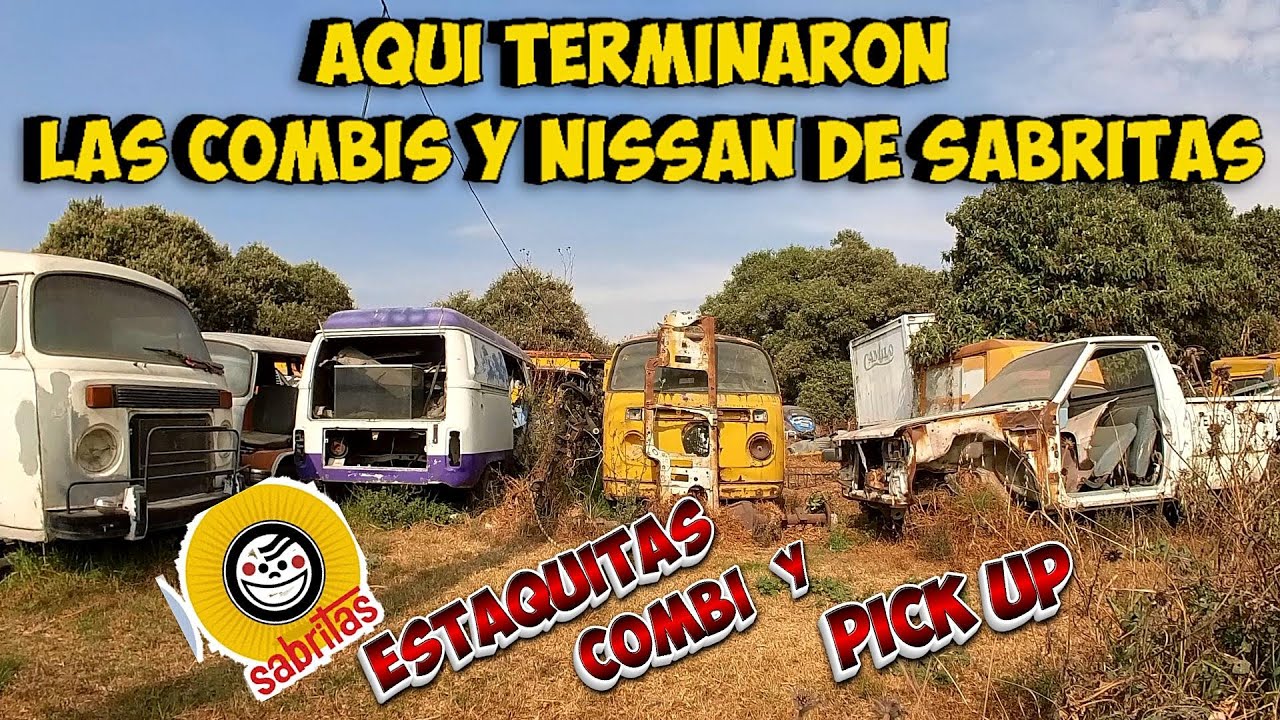 Encontramos el CEMENTERIO de autos  donde DESCANZAN combi y estaquitas formaron parte de Sabritas !!