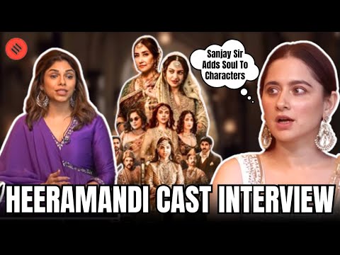 Heeramandi Cast Interview: Richa Chadha, Sanjeeda Sheikh and Sharmin Segal On Working With Bhansali