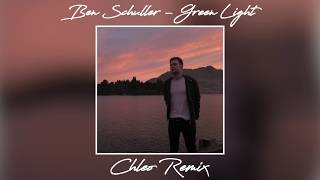 Ben Schuller - Green Light (Chleo Remix) Original by Lorde