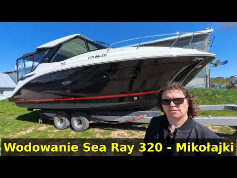 We are starting the motorboat season, we are launching the Sea RAY 320 at the slip - Mikołajki 20...
