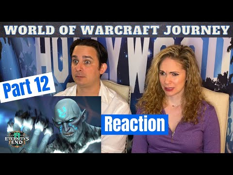 World of Warcraft Journey Part 12 Reaction - Eternity's End
