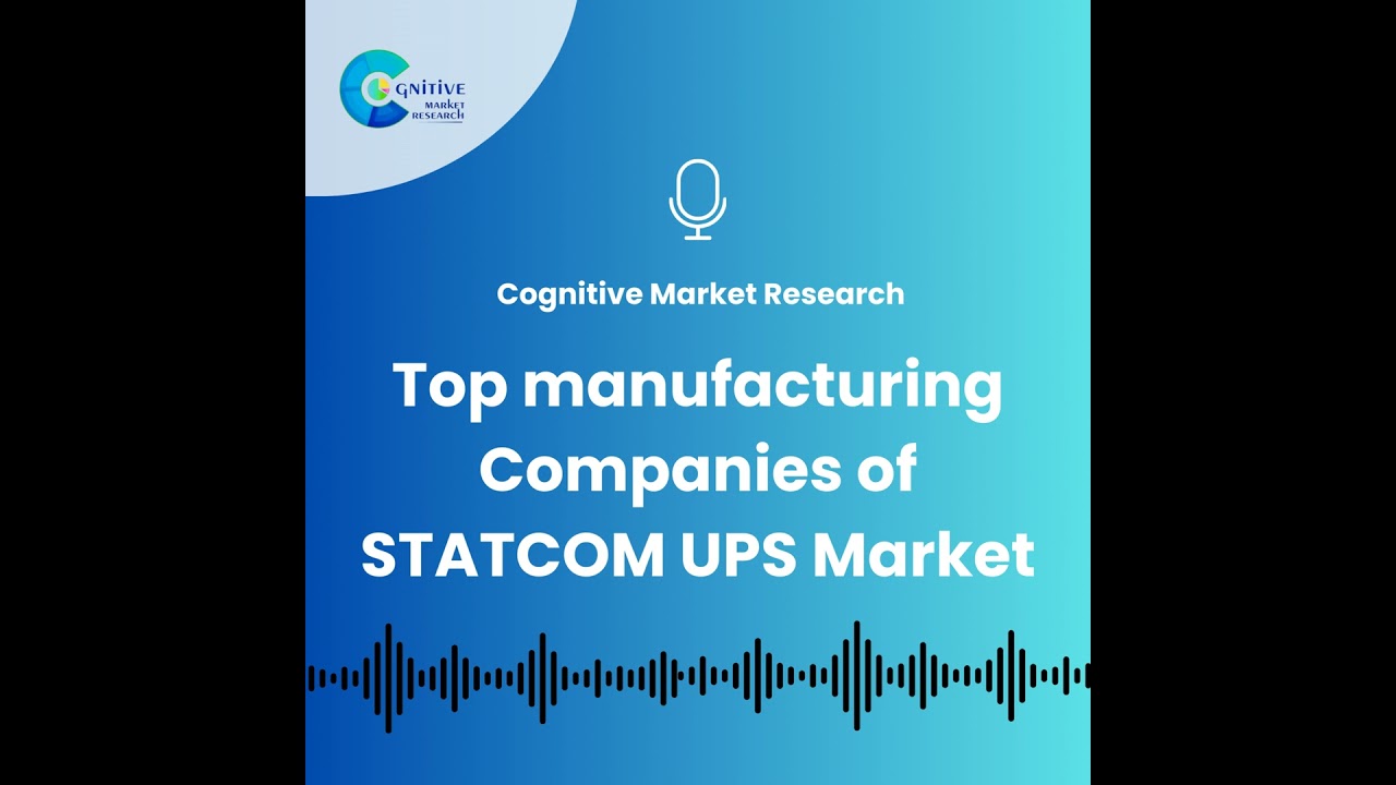 Which are the top manufacturing Companies of STATCOM UPS Market?