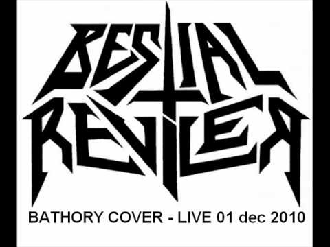 Bestial Reviler   War Bathory Cover Live
