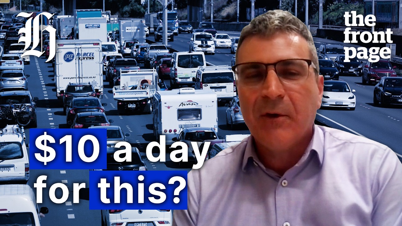 How much would you pay to sit in Auckland traffic? | The Front Page