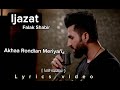 Ijazat ( Lofi version ) Falak Shabir new song . lyrics video.
