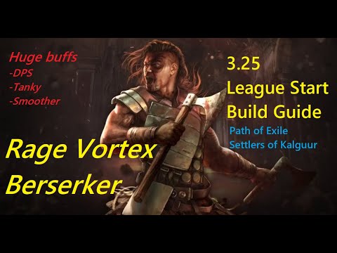Rage Vortex Berserker 3.25 League Start Build Guide - Path of Exile