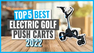 TOP 5: Best Electric Golf Push Carts in 2022 (on Amazon)
