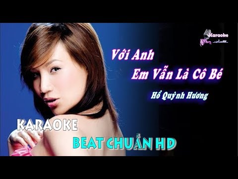 Với Anh Em Vẫn Là Cô Bé (Hồ Quỳnh Hương) - Karaoke minhvu822 || Beat Chuẩn 🎤